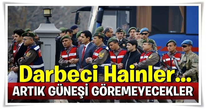 Darbeciler 'güneşi' göremeyecek