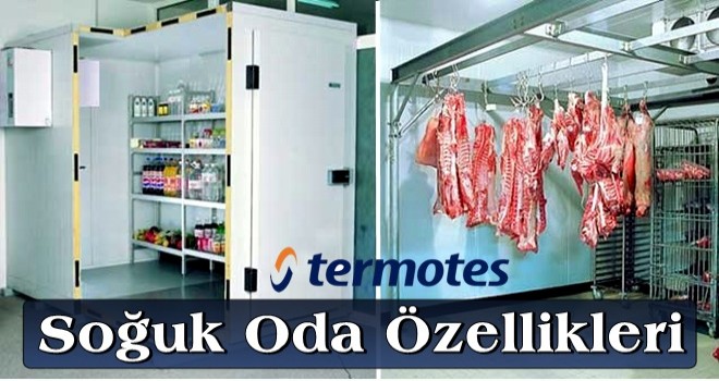 Soğuk Oda Özellikleri