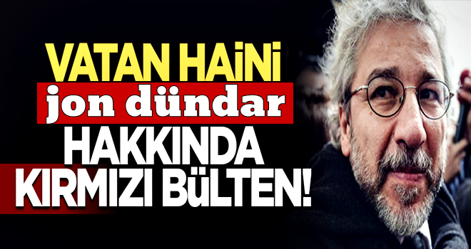 Can Dündar ve İlhan Tanır hakkında 'kırmızı bülten' kararı