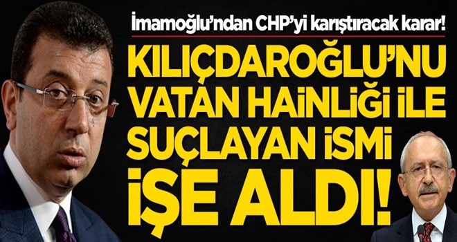 Ekrem İmamoğlu, Kemal Kılıçdaroğlu'nu vatan hainliği ile suçlayan Nuri Başkapan'ı işe aldı