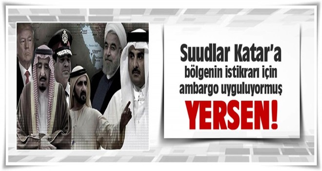 Suudi Arabistan'dan flaş Katar açıklaması: Krizin sebebi...