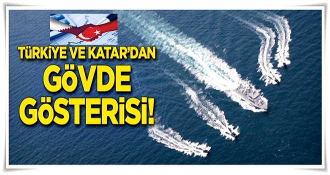 Türkiye ve Katar'dan gövde gösterisi!