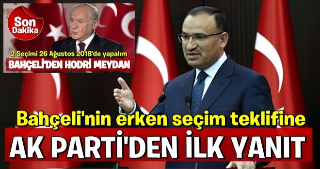 Hükümetten erken seçim açıklamasına ilk yanıt .