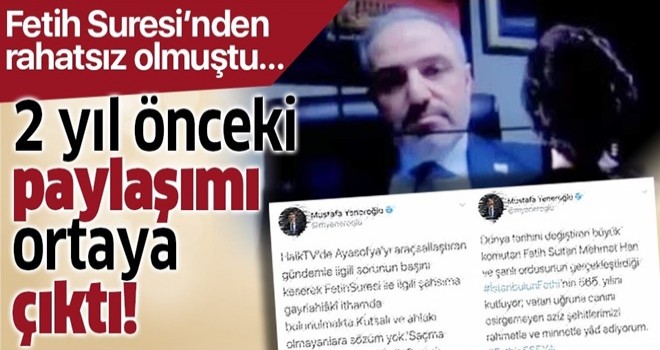 DEVA Partili Mustafa Yeneroğlu Ayasofya'da Fetih Suresi okunmasından rahatsız olmuştu! 2 yıl önceki paylaşımı ortaya çıktı