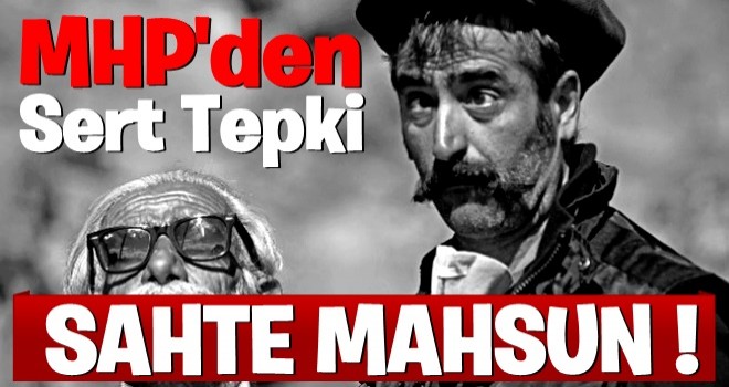 MHP'den Mahsun Kırmızgül'e sert tepki: Filmi,müziği bıraktın örgütlere sardın