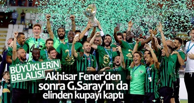 Süper Kupa Akhisarspor'un