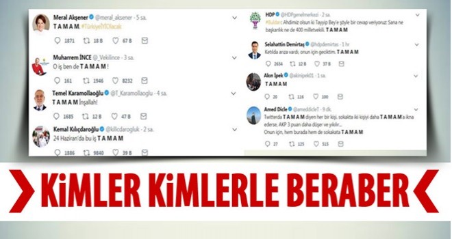 Cumhurbaşkanı Erdoğan düşmanlığında birleştiler