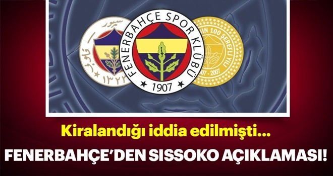 Fenerbahçe'den Moussa Sissoko açıklaması