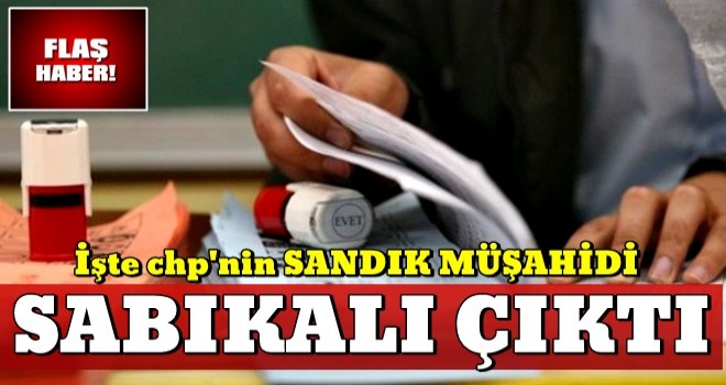 İşte CHP’nin sandık müşahidi