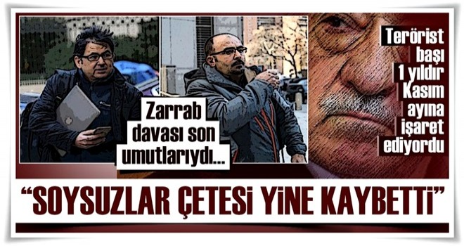 "Soysuzlar çetesi yine kaybetti"