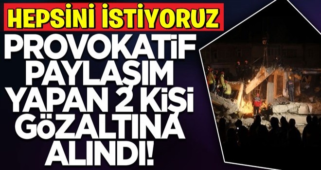 Provokatif paylaşım yapan 2 kişi gözaltına alındı