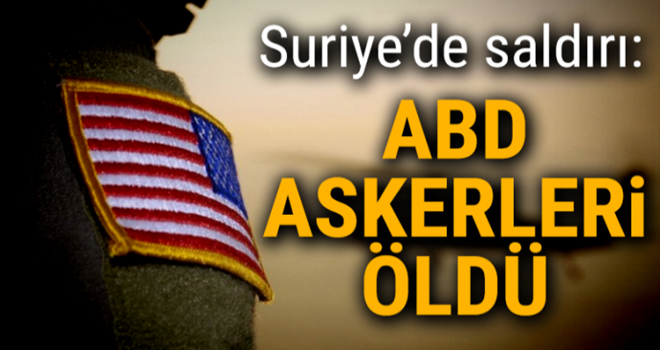 Suriye'de patlama! ABD askerleri öldü