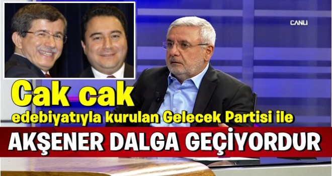 Mehmet Metiner: Akşener Davutoğlu ile dalga geçiyor!