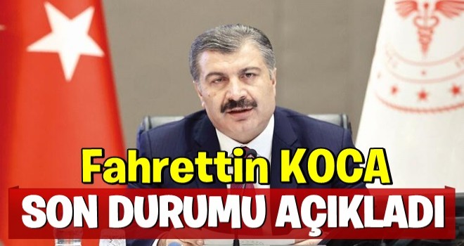 Bakanlık açıkladı: Türkiye'de koronavirüsten can kaybı ve vaka sayısı