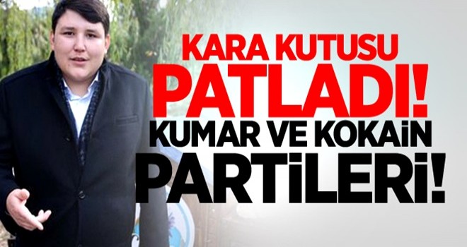 Kara kutusu patladı! Mehmet Aydın'ın kumar ve kokain partileri!