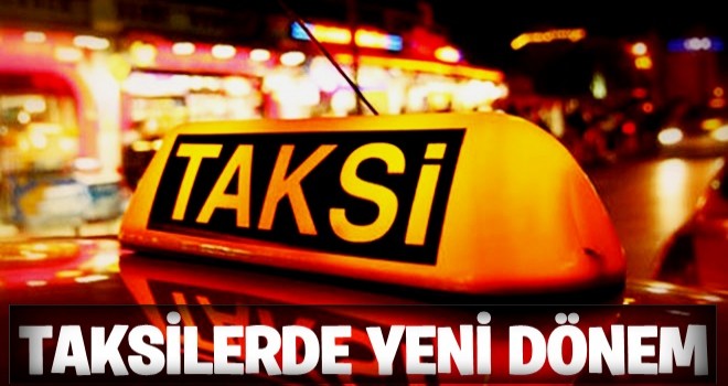 İstanbul'daki taksilerde yeni dönem!