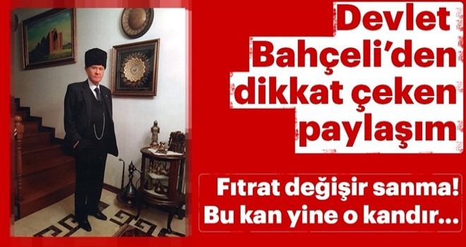 MHP'den dikkat çeken paylaşım! Fıtrat değişir sanma...