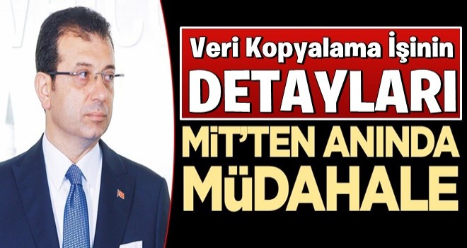 Ekrem İmamoğlu’nun hamlesine MİT'ten anında müdahale