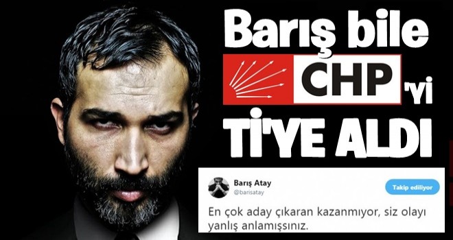 Barış Atay, CHP'yi ti'ye aldı