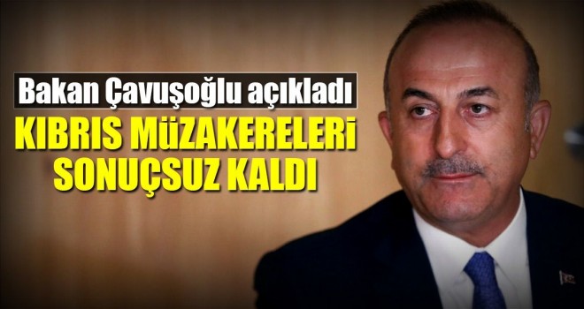 Kıbrıs müzakereleri sonuçsuz kaldı