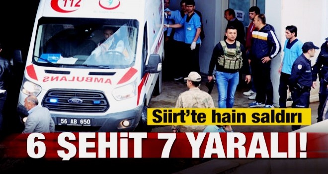 Siirt'te hain saldırı! 6 şehit