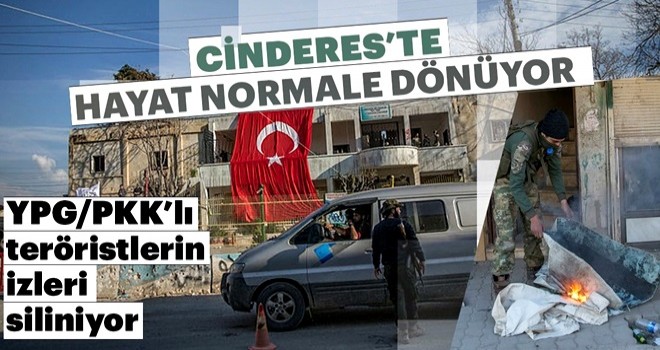 Cinderes'te terörün izleri siliniyor