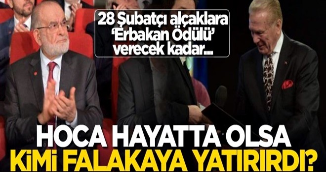 Erbakan Hoca hayatta olsa kimi falakaya yatırırdı?