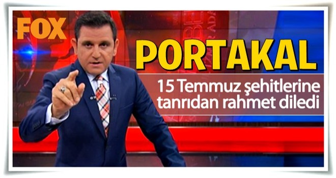 Fatih Portakal'dan 15 Temmuz tweetleri