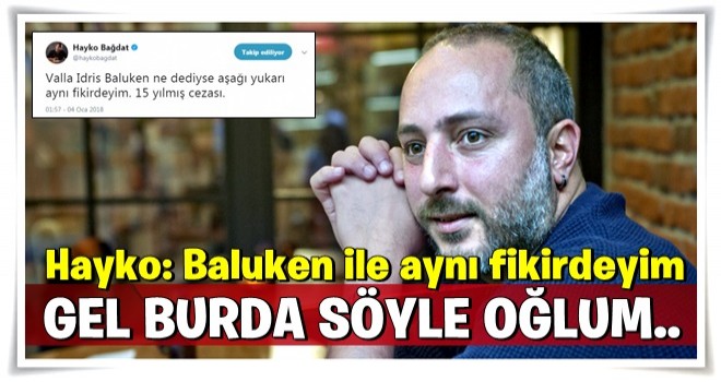 Hayko Bağdat: Baluken ile aynı fikirdeyim