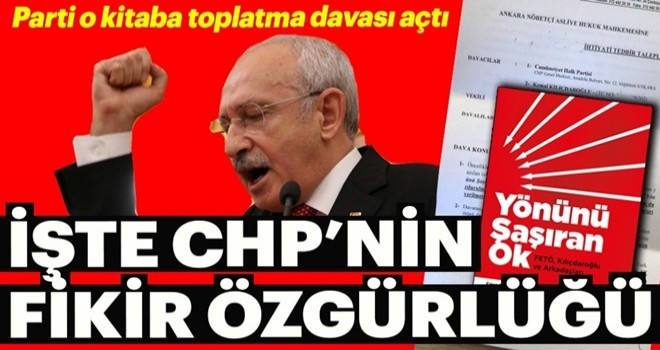 İşte CHP’nin fikir özgürlüğü: CHP’den kitap toplatma davası