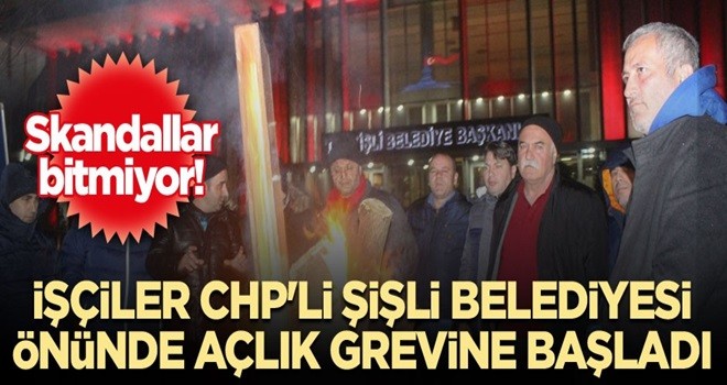 CHP'li Şişli Belediyesi önünde işçiler açlık grevine başladı