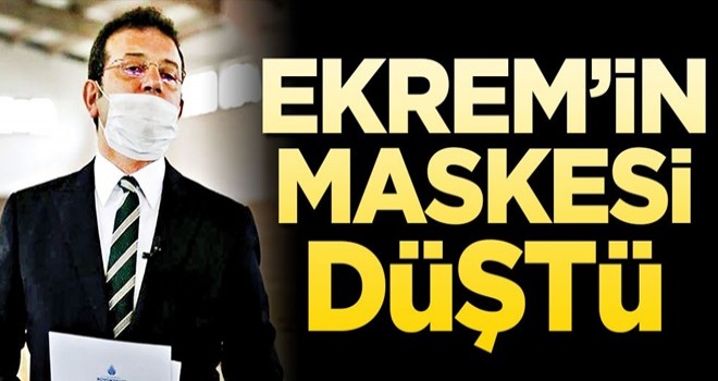 Ekrem’in maskesi düştü