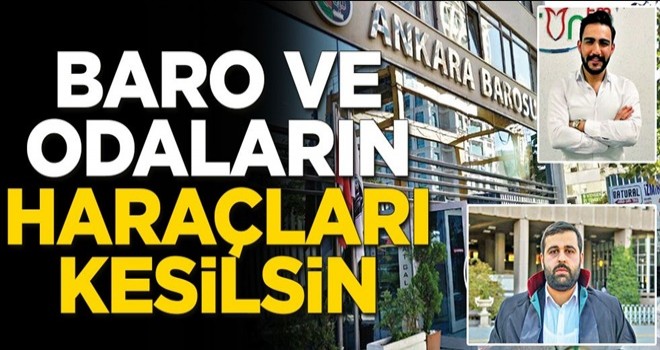 Baro ve odaların haraçları kesilsin