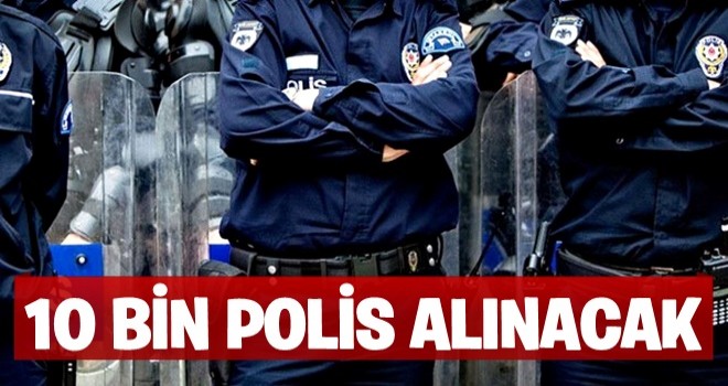 Soylu: Eylül'de 10 bin polis alacağız