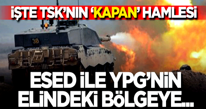 İşte TSK'nın 'Kapan' hamlesi! Esed ile YPG'nin elindeki bölgeye...