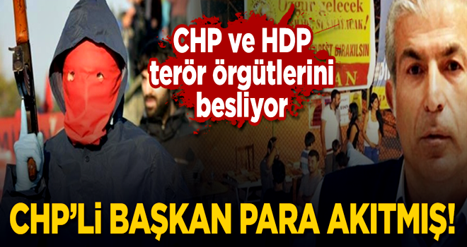 CHP, komünist terör örgütüne 'sponsor' oldu!