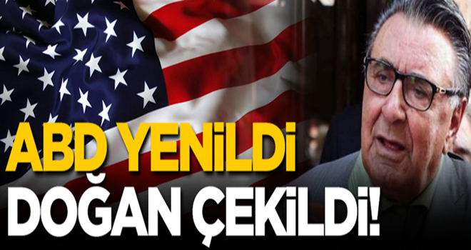 ABD yenildi, Aydın Doğan çekildi!