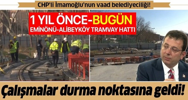 2020'de tamamlanması hedeflenen Eminönü-Alibeyköy Tramvay Hattı’nda çalışmalar durma noktasına geldi .