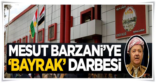 Kerkük'te Mesut Barzani'ye bayrak' darbesi