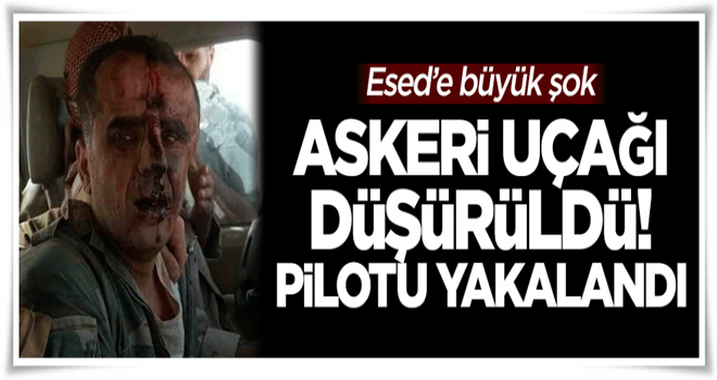 Esed'e büyük şok! Askeri uçağı düşürüldü