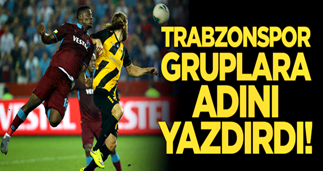 Trabzonspor gruplara adını yazdırdı!