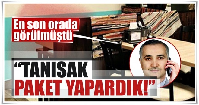 "Adil Öksüz'ü tanısak paket yapardık"