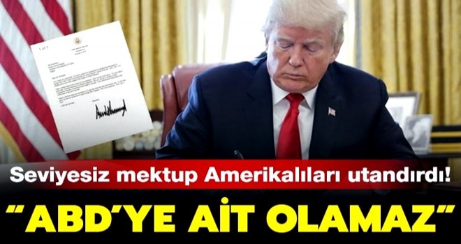 Trump'ın mektubu Amerikalıları utandırdı