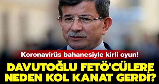 Virüsü bahane edip FETÖ'yü göreve çağırmak