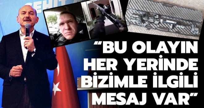 Bakan Soylu'dan 'Yeni Zelanda' açıklaması: Bu olayın her yerinde bizimle ilgili mesaj var