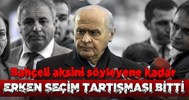 Devlet Bahçeli: Seçimler zamanında yapılmalı