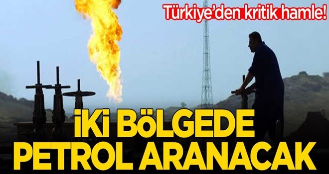 Türkiye'den kritik hamle! İki sahada daha petrol aranacak