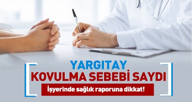 İşten kaytarmak için rapor aldı, işten atıldı