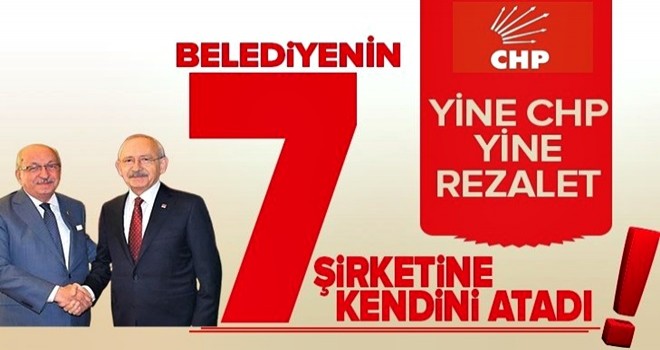 CHP'li Tekirdağ belediyesinde de skandal: Başkan belediyenin 7 şirketinde kendine görev yazdı .