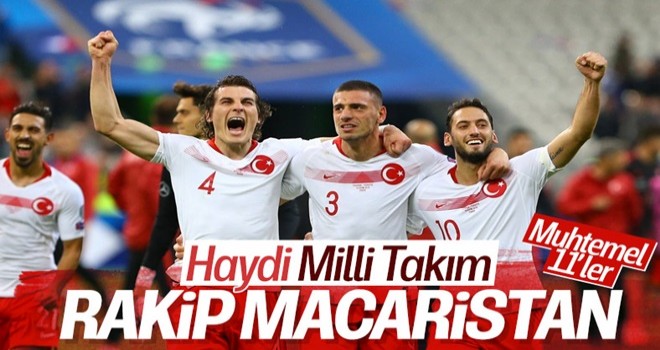 Türkiye-Macaristan maçının muhtemel 11'leri